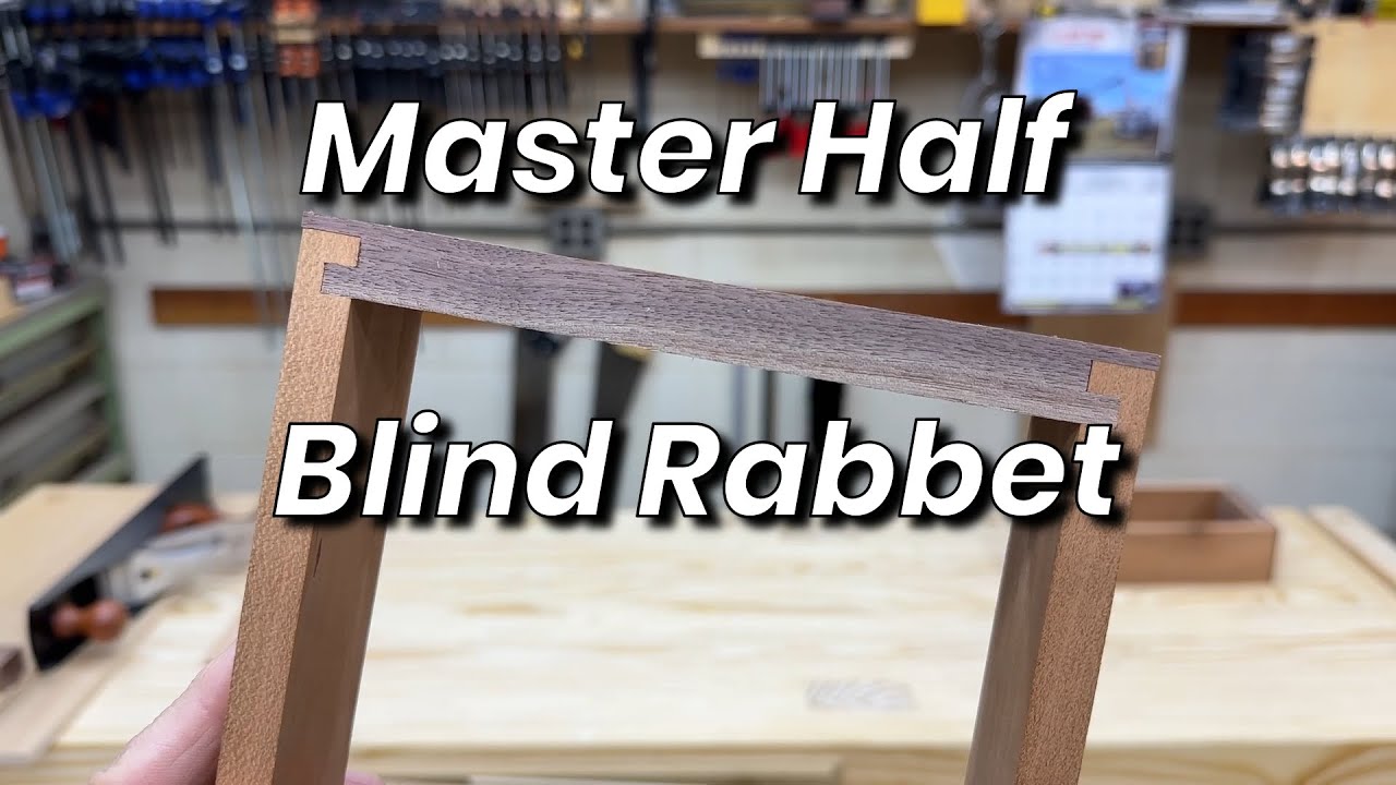 Mastering the Half Blind Locking Rabbet Joint | Shop Talk with Buck