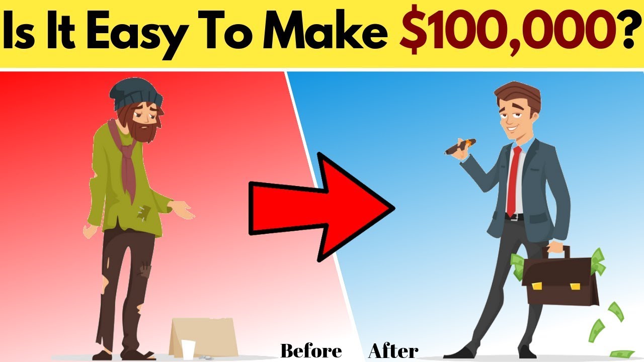 How Easy Is It To Make $100,000?