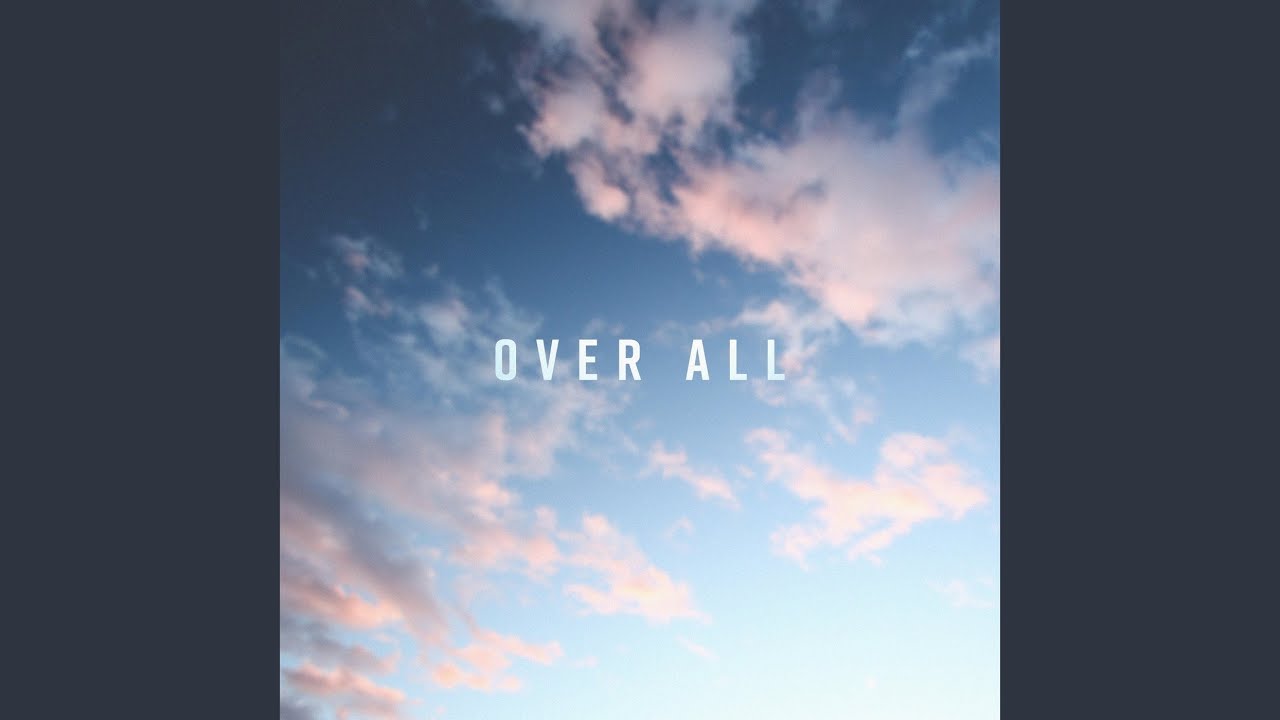 Over All