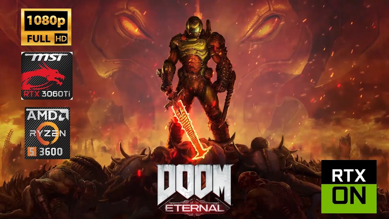 DOOM Eternal - RTX 3060 Ti - Ryzen 5 3600 - 1080P RTX ON