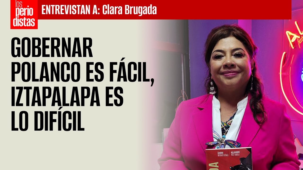 #Entrevista | Gobernar Polanco es fácil, Iztapalapa es lo difícil: Brugada a clasistas