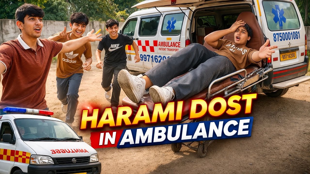 HARAMI DOST IN AMBULANCE🚨 - Prince Yadav vlogs