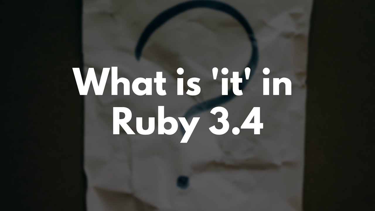 What is 'it' in Ruby 3.4