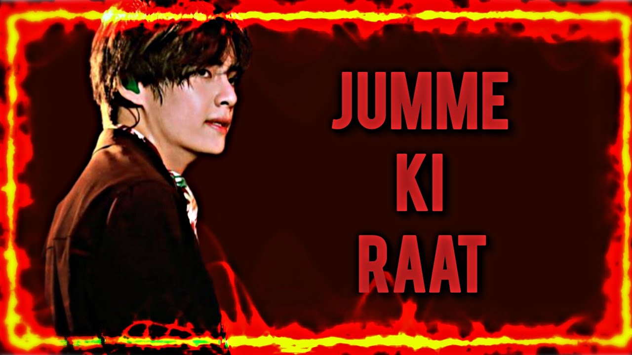 Jumme Ki Raat Kim Taehyung Fmv- #kimtaehyung #fmv #trending #viralvideo 