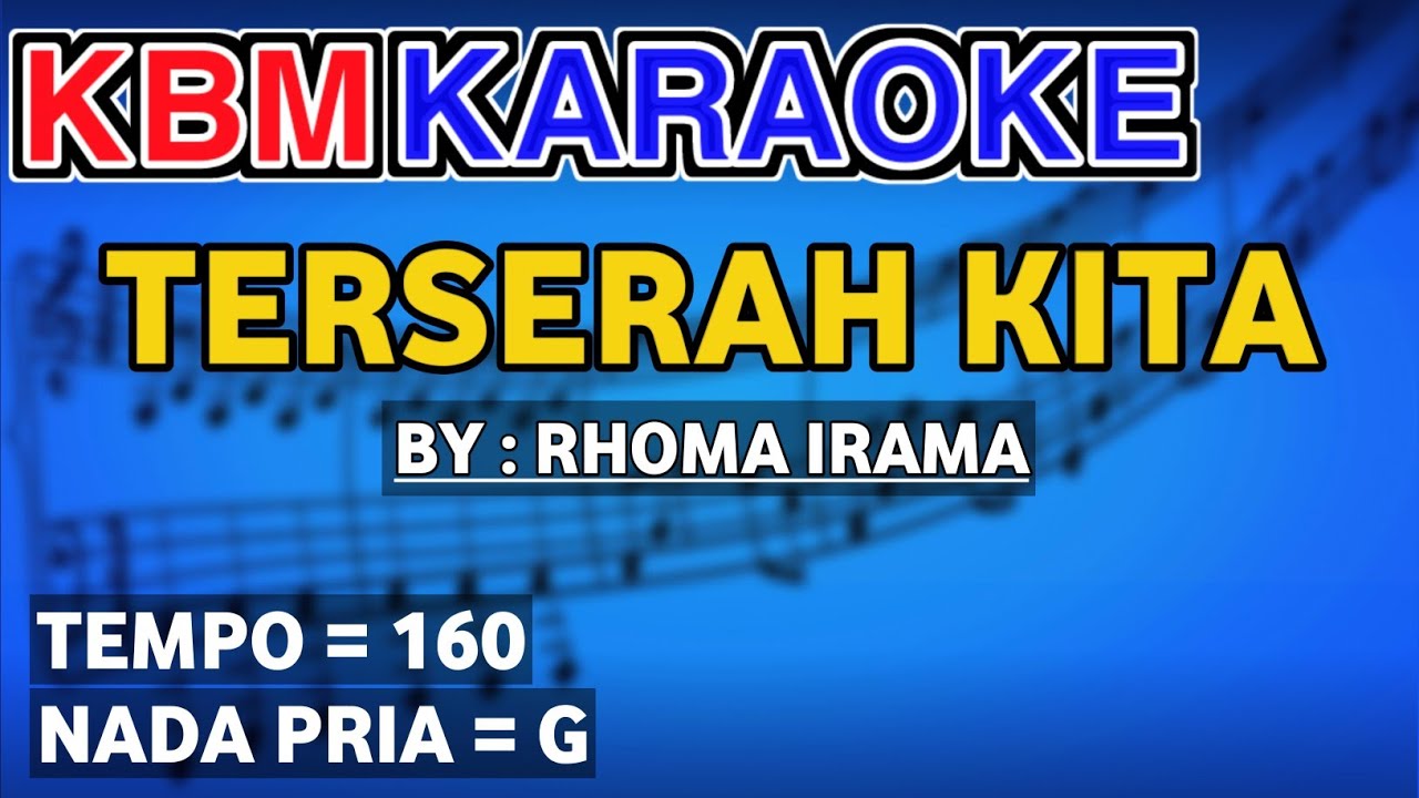 TERSERAH KITA - Rhoma Irama | KARAOKE HD