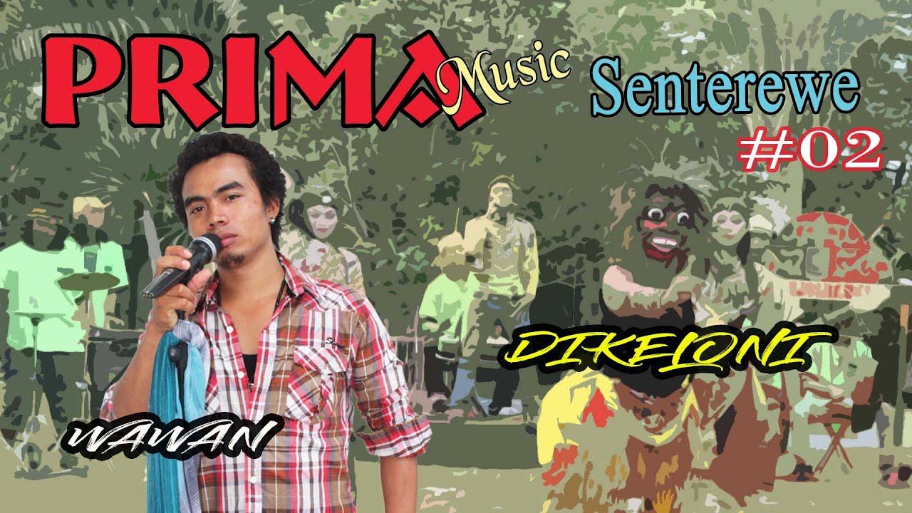 VERSI JARANAN - DIKELONI - WAWAN   //   Prima Senterewe