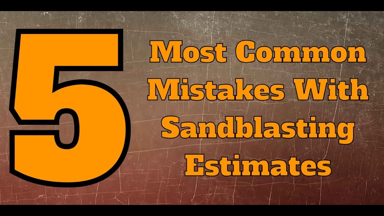 Most Common Mistake #1 of 5 with Sandblasting Estimates | Blastaway Enterprises | Grande Prairie, AB