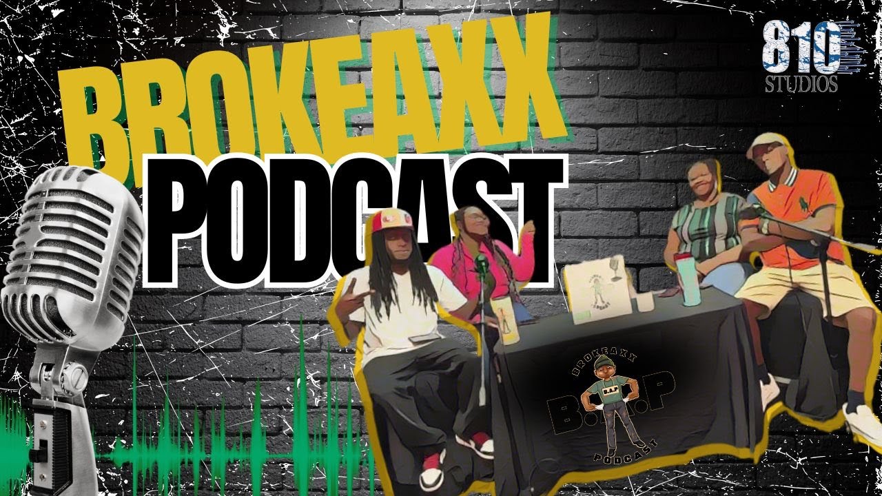 Broke Axx Podcast