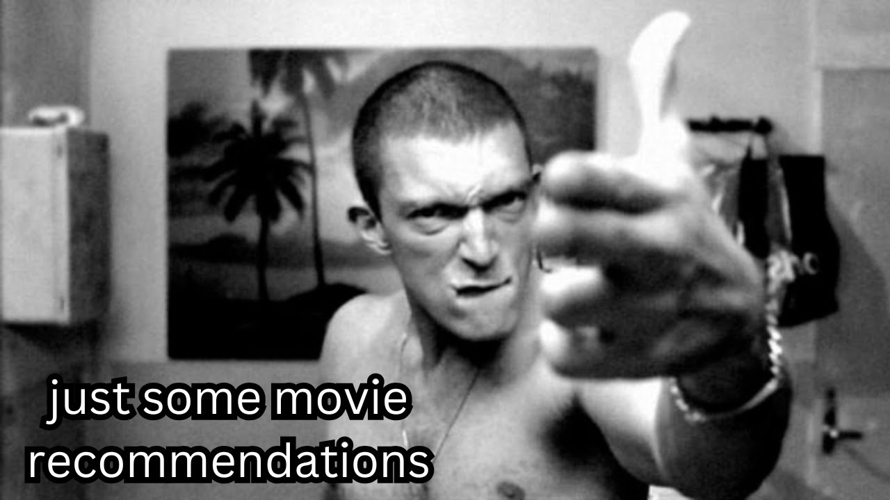 just some movie recommendations