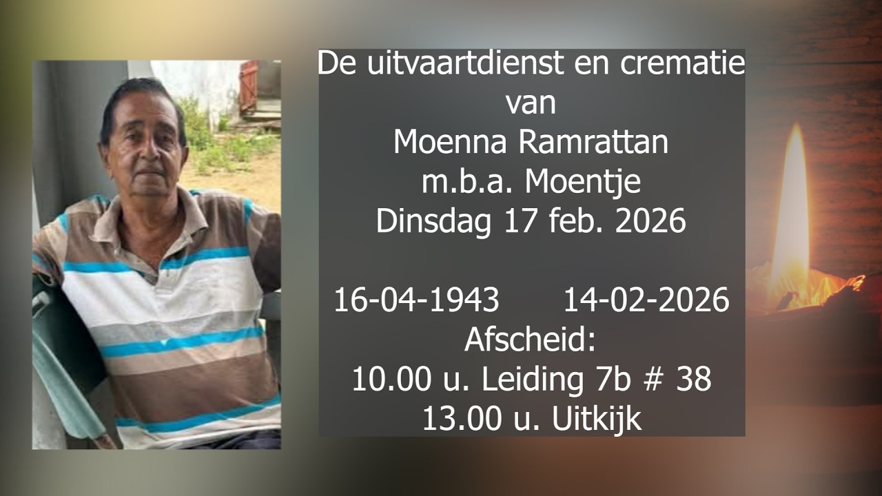 De uitvaartdienst en crematie van Moenna Ramrattan m.b.a. Moentje. Dinsdag 17 feb. 2026.