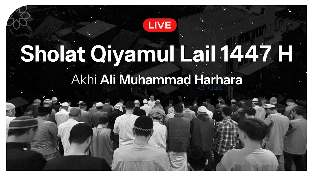 Sholat Qiyamul Lail malam ke-28 - Akhi Ali Muhammad Harhara - Masjid Al Burhan Surabaya