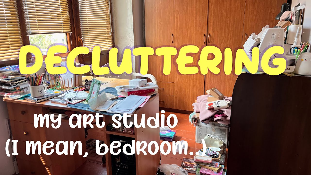 Declutter & Organize Art Supplies in my Room