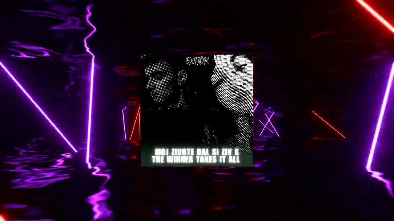 Indira Radic x Abba - Moj zivote dal si ziv x The Winner Takes It All (Exitor Mashup)