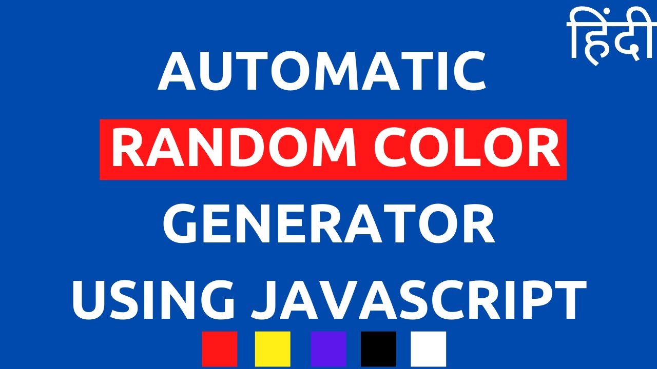 How To Generate a Automatic Random Color in JavaScript || Generate Random Colours