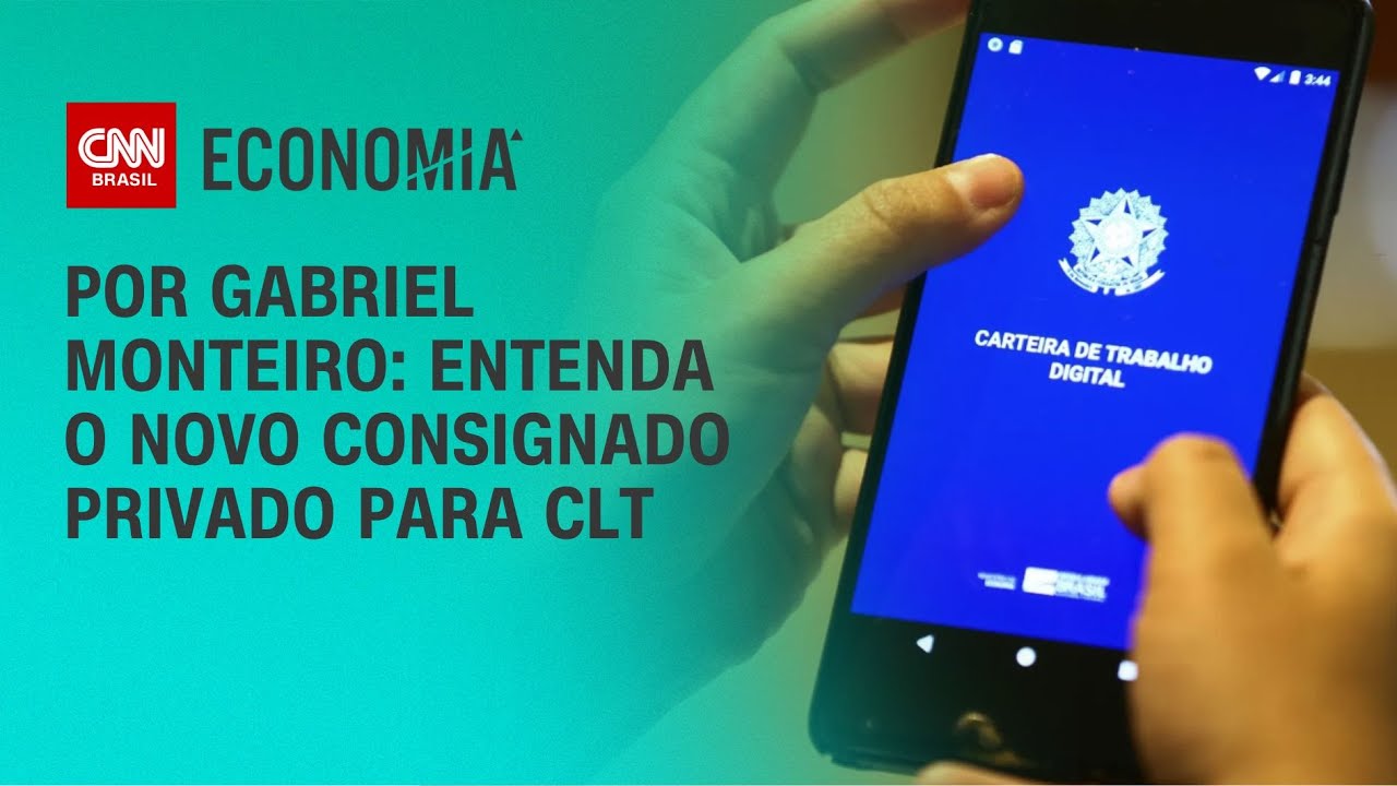 Análise: Entenda o novo consignado privado para CLT | CNN NOVO DIA