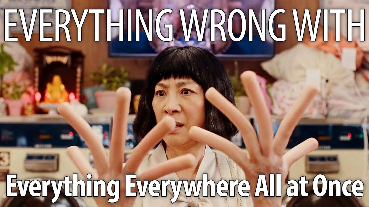 Everything Everywhere Wrong With Everything Everywhere All at Once All At Once