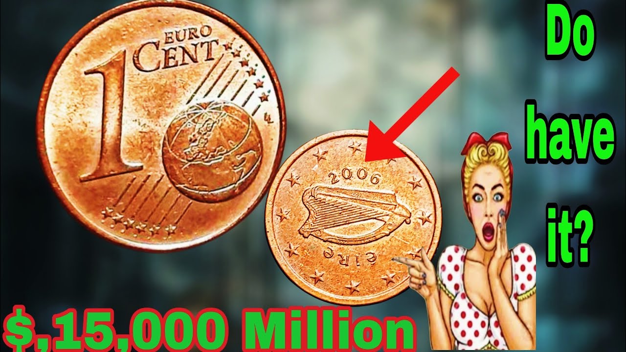 Euro 1 cent coin 2006 most valuable Old Coins Worth for Numismatics update coin