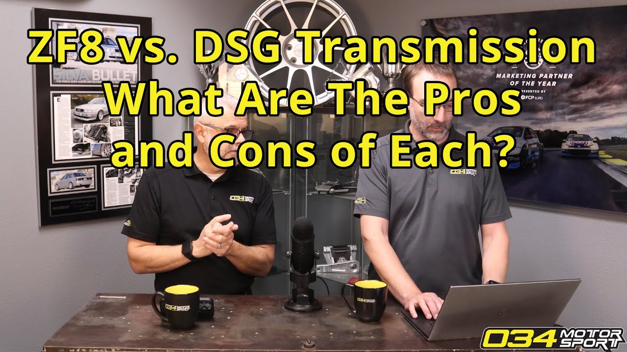 ZF8 vs. DSG Transmission: Pros and Cons of Each? | 034Motorsport FAQ