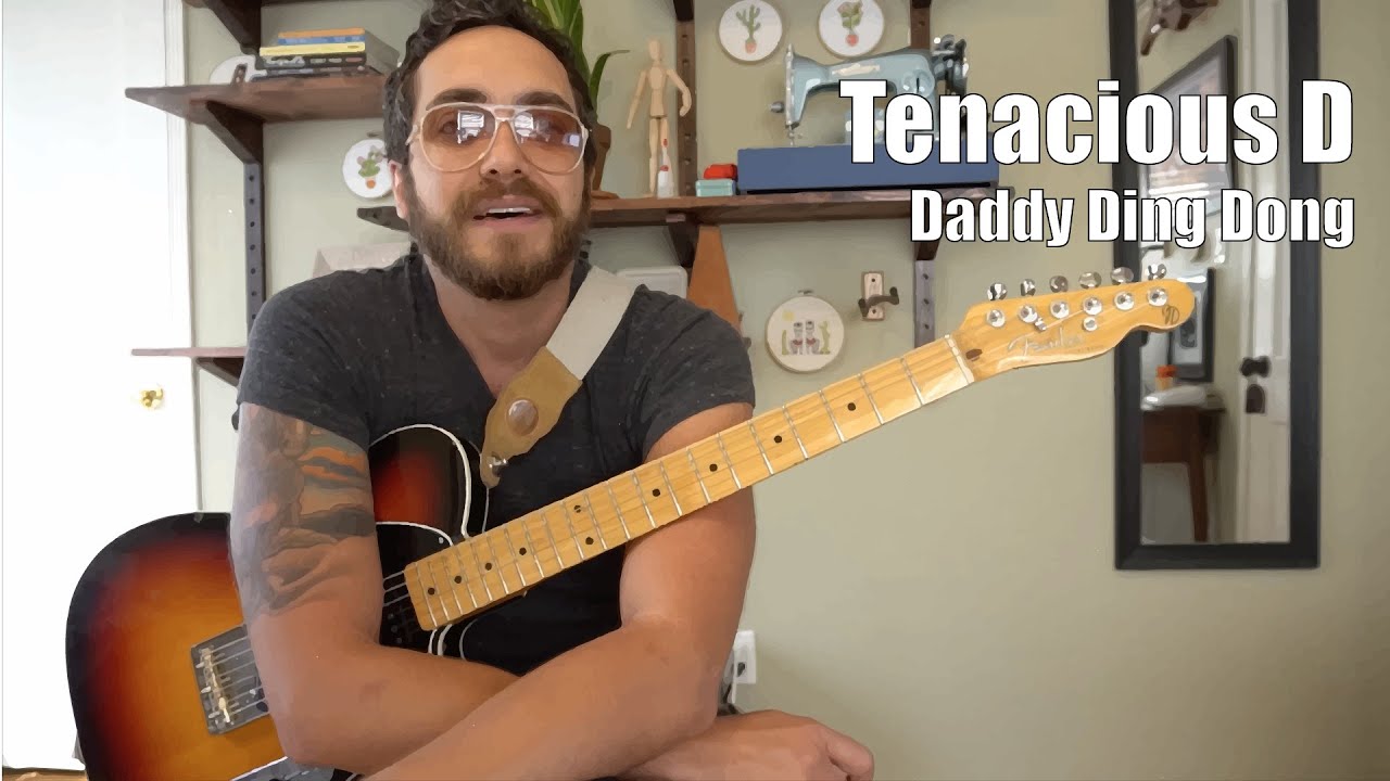 Tenacious D - Daddy Ding Dong - Patreon Video Lesson Sample