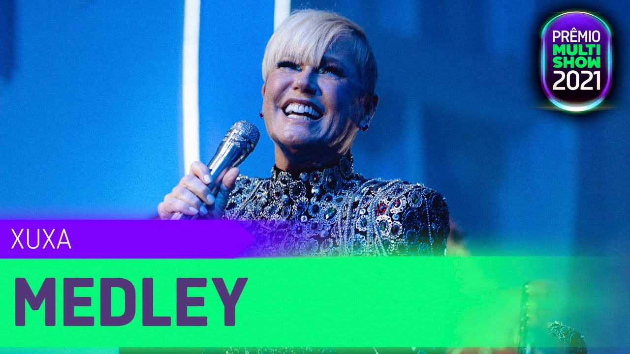 Xuxa - Ilariê, Xuxalelê, Pinel Por Você, Todo Mundo Tá Feliz, Tindolelê | Prêmio Multishow 2021