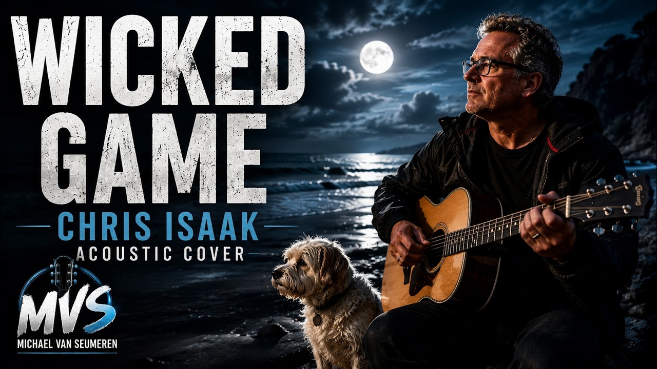 Wicked Game | Chris Isaak Cover | Acoustic Cover by Michael Van Seumeren | MVS