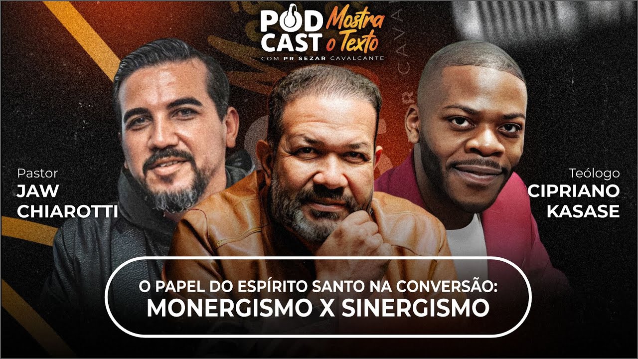 DEBATE - O PAPEL DO ESP&Iacute;RITO SANTO NA CONVERS&Atilde;O: MONERGISMO X SINERGISMO PR. JAW X PR. CIPRIANO