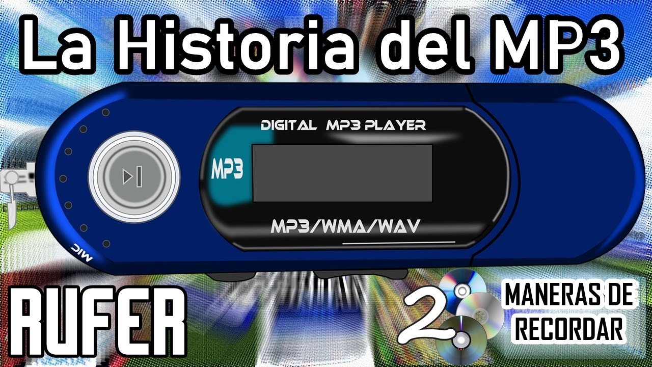 La historia del MP3, formato y su uso - 2000 maneras de recordar