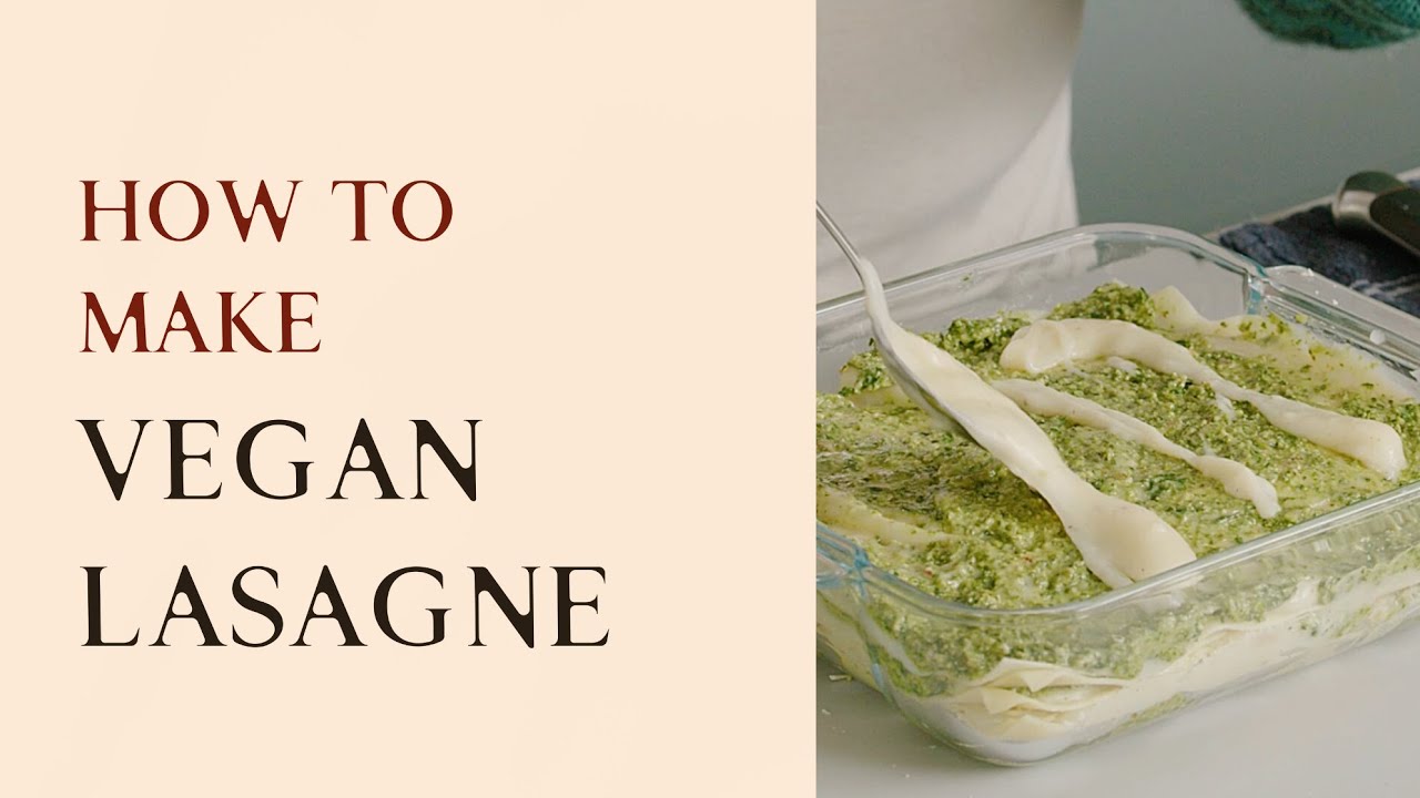 How to make vegan lasagne