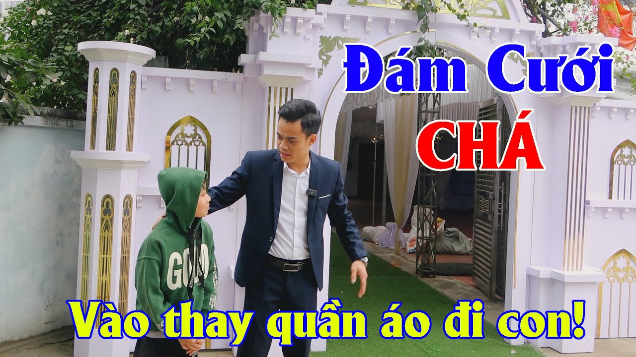 Đạt Bí Mật Tổ Chức Đám Cưới Cho Con Nuôi Hờ Mí Chá