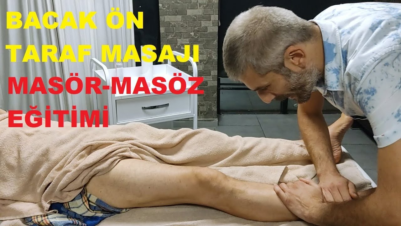 MYK Masaj Eğitimi - Bacağın Ön Tarafı Manipülasyonları /// Masör - Masöz Eğitimi // Raif Mert ESEN