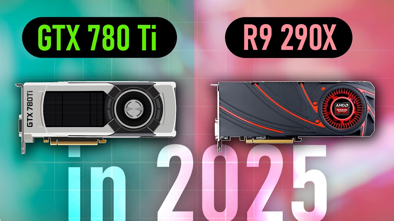 ⚠️GTX 780 TI vs R9 290X - 11 YEARS LATER⚠️
