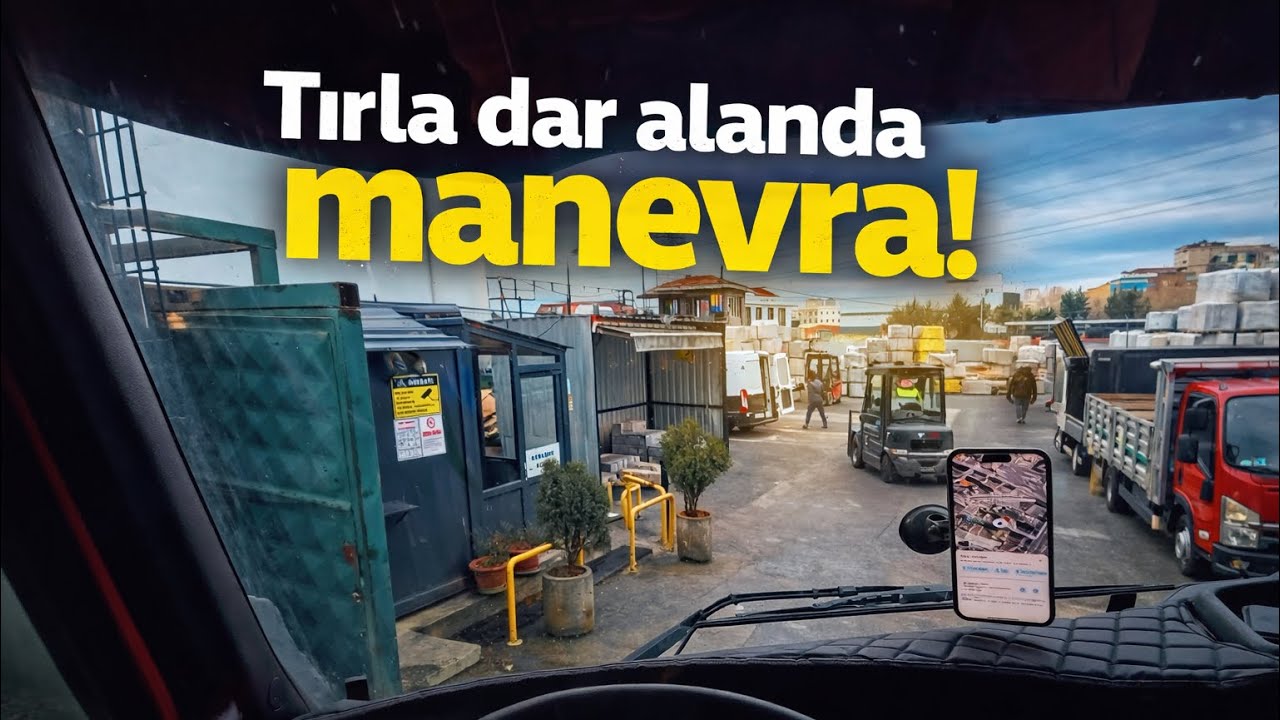 TIRA BAŞLARKEN YAŞADIĞIM ANILAR | DORSE TAKMA | DAR DÖNÜŞLÜ YÜK İNDİRME YERİ