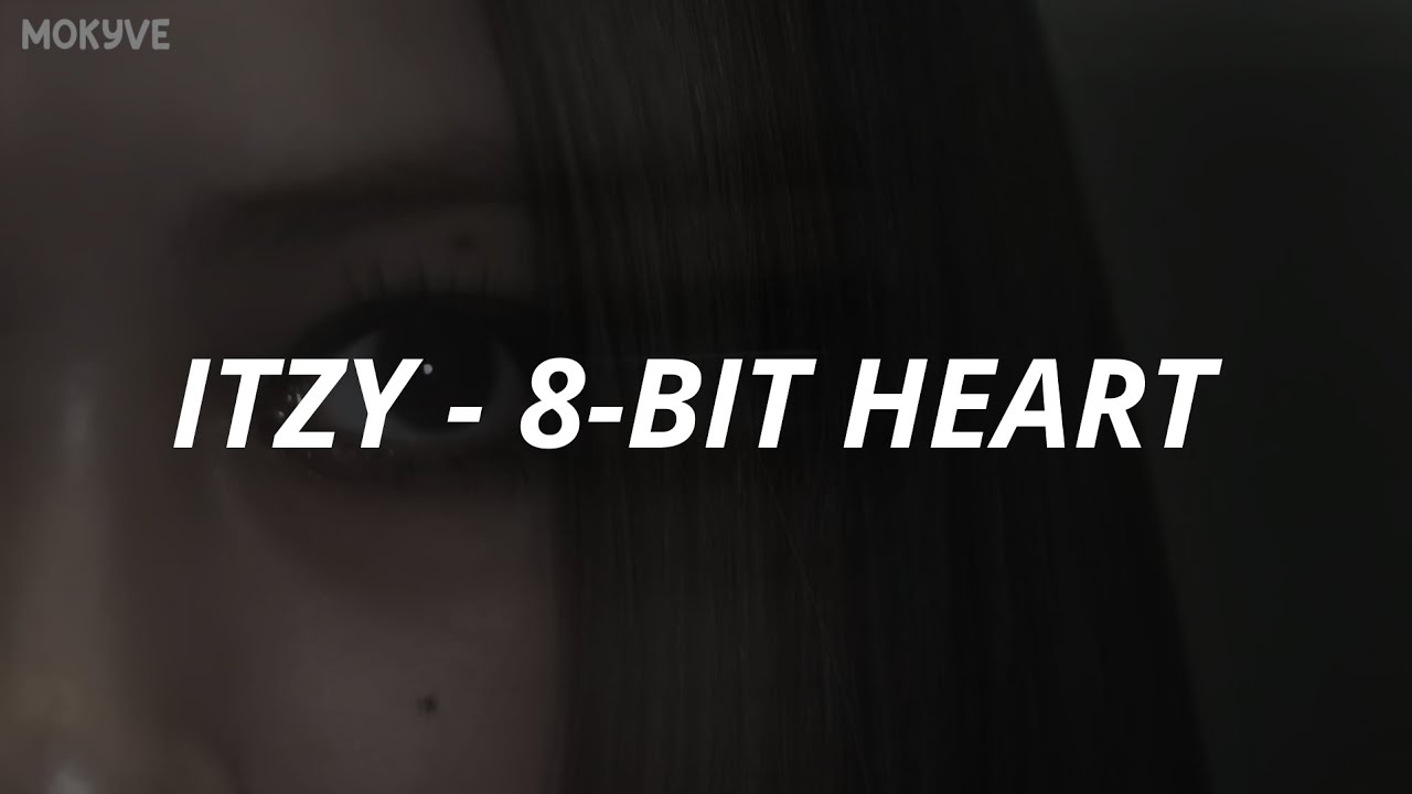 ITZY - 8-BIT HEART Easy Lyrics