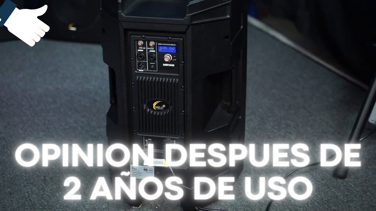 MELODSP 1540  LA MEJOR BOCINA AMPLIFICADA/ OPINION DESPUES DE 2 AÑOS DE USO /DJSORIA13
