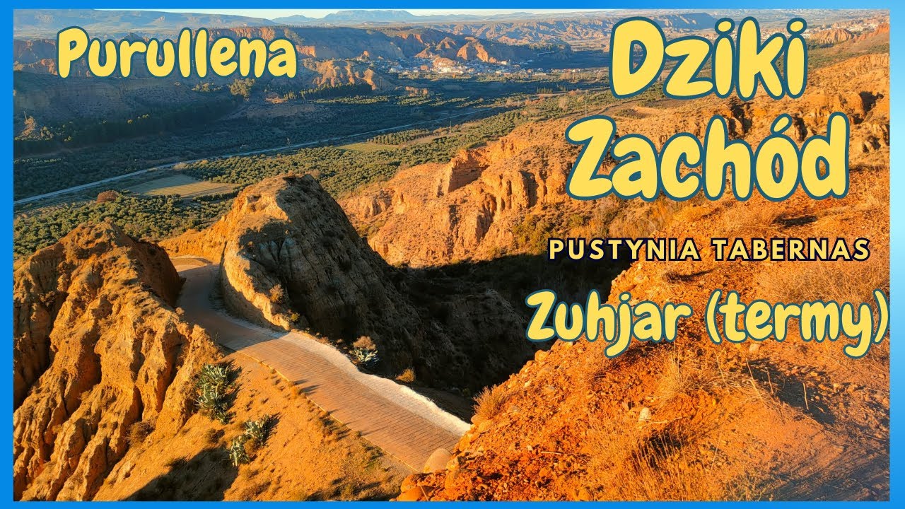 Pustynia Tabernas, baseny termalne w Zujar, Purullena, Andaluzja Hiszpania #vanlife