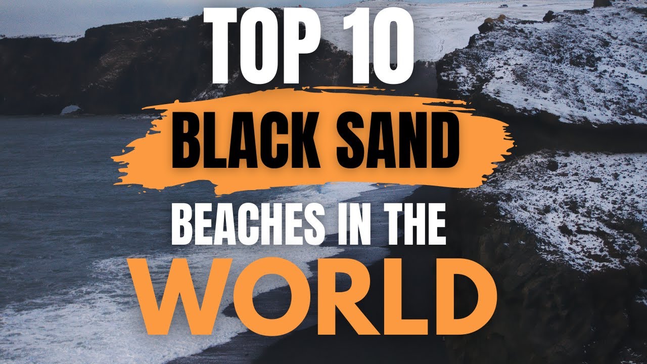 Black Sand Beaches around the World
