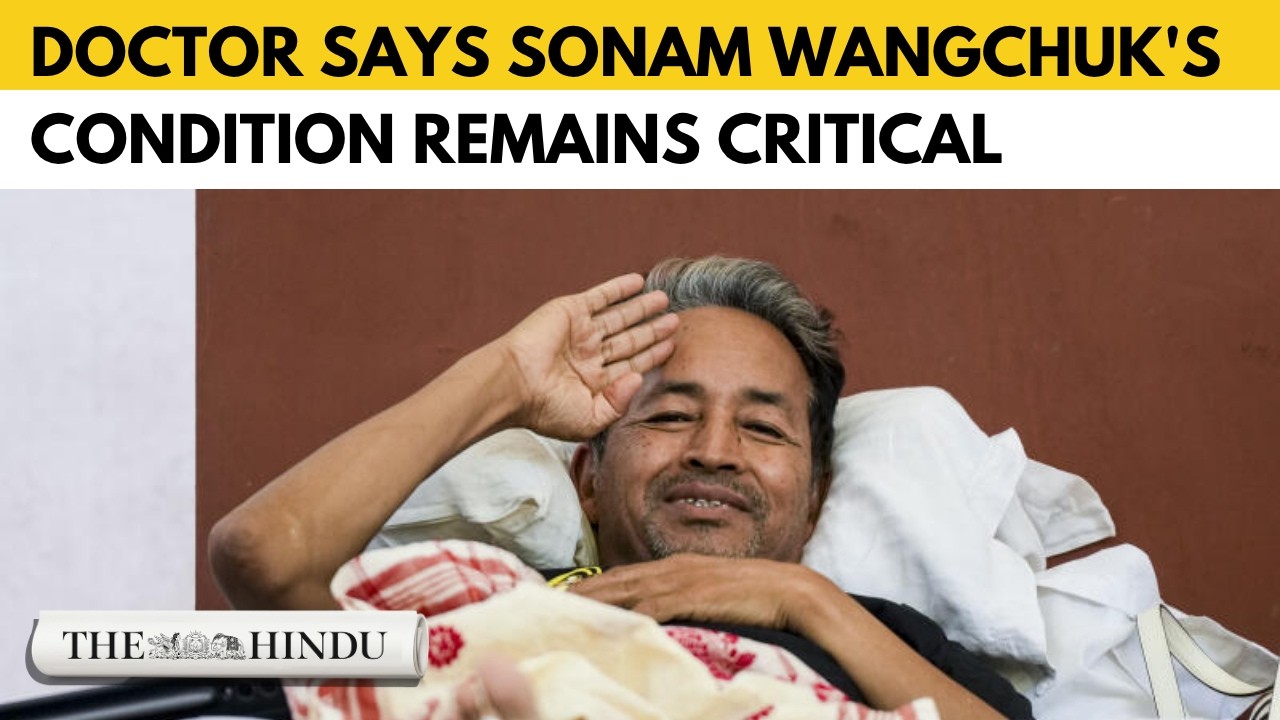 Sonam Wangchuk's health remains critical, says doctor