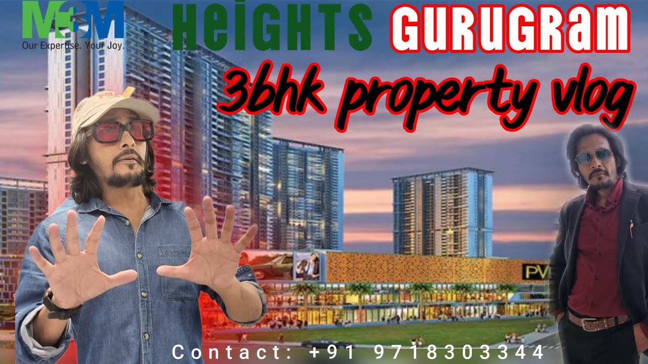 M3M HEIGHTS 3 BHK PROPERTY TOUR - VLOG -CALL9718303344 #m3mheights #luxurypropertygurgaon #property