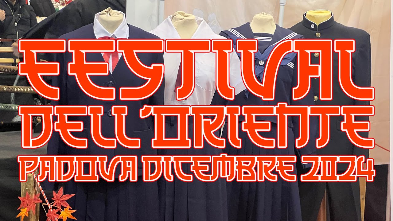 Festival dell'Oriente   Padova dicembre 2024 - Episodio 2