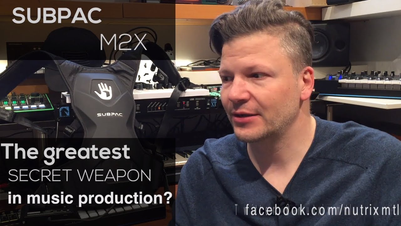 SUBPAC, the greatest secret weapon for music production?