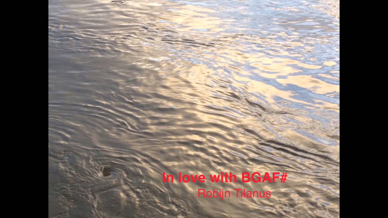 Robijn Tilanus: In love with BGAF#