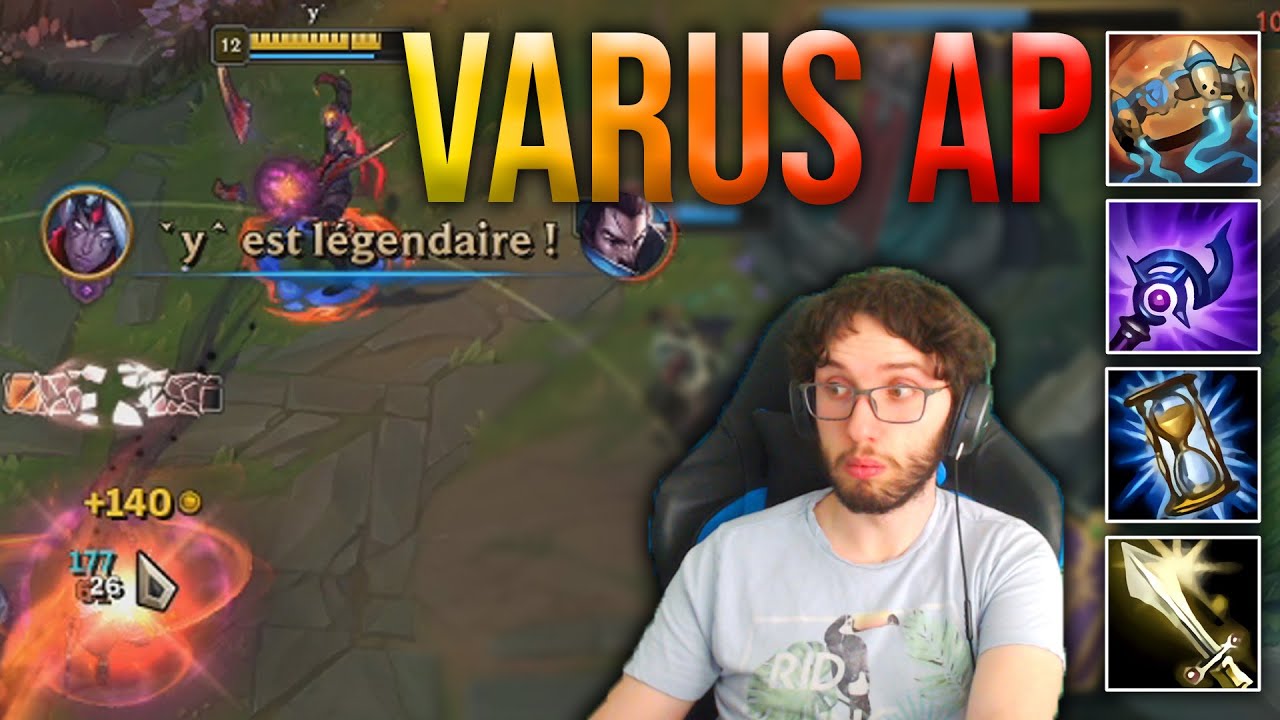 Mon Varus full AP casse toujours des gueules
