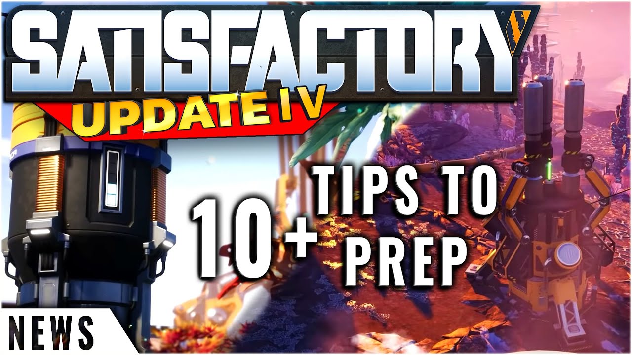 Satisfactory Update 4 News: How to Prepare for Update 4