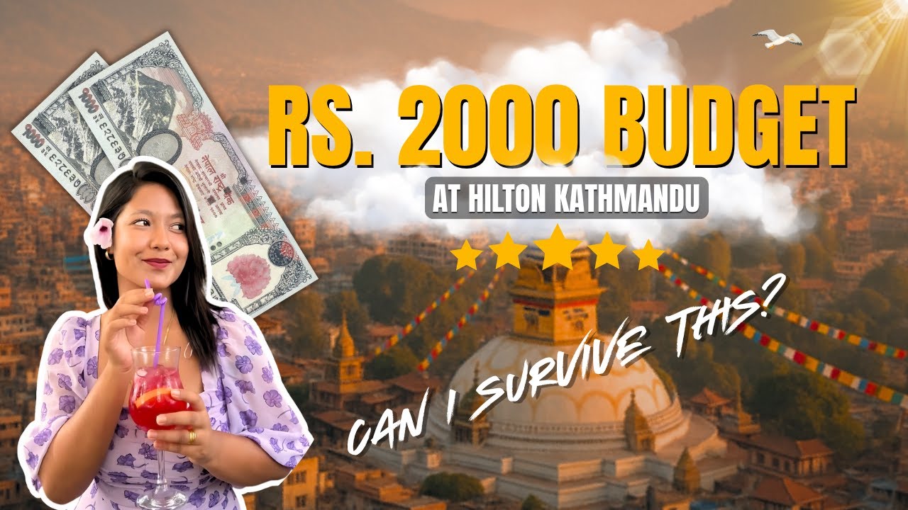 At Hilton Hotel Kathmandu with Rs.2000… Here’s What Happened!