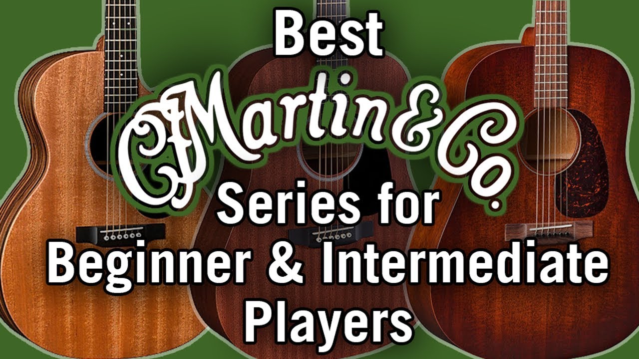 Best Martin Guitar Series for Beginner & Intermediate Players