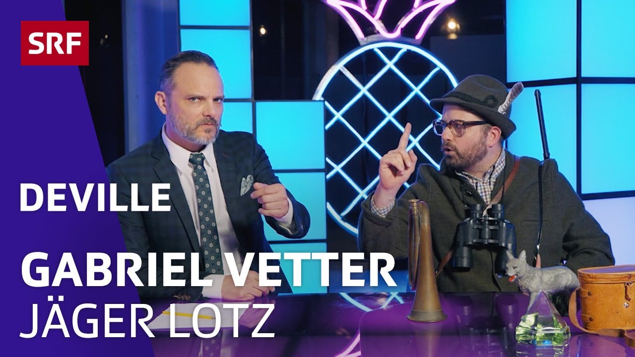 Gabriel Vetter: J&auml;ger Lotz | Satire | Deville | SRF