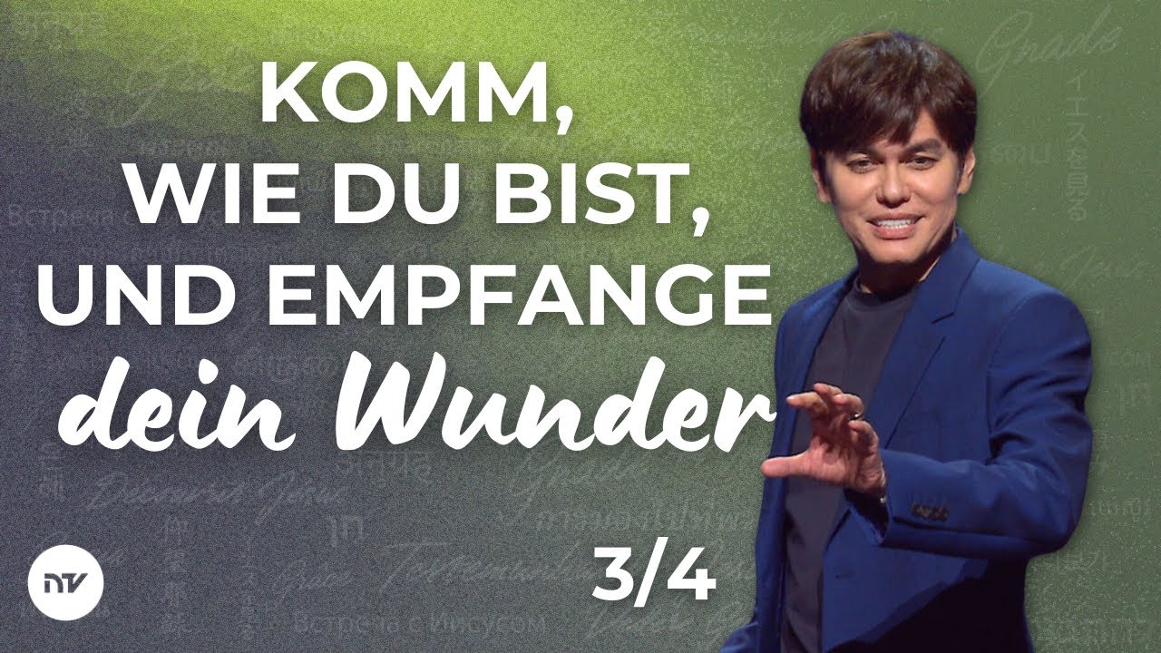 Komm, wie du bist, und empfange dein Wunder 3/4 I Joseph Prince I New Creation TV Deutsch