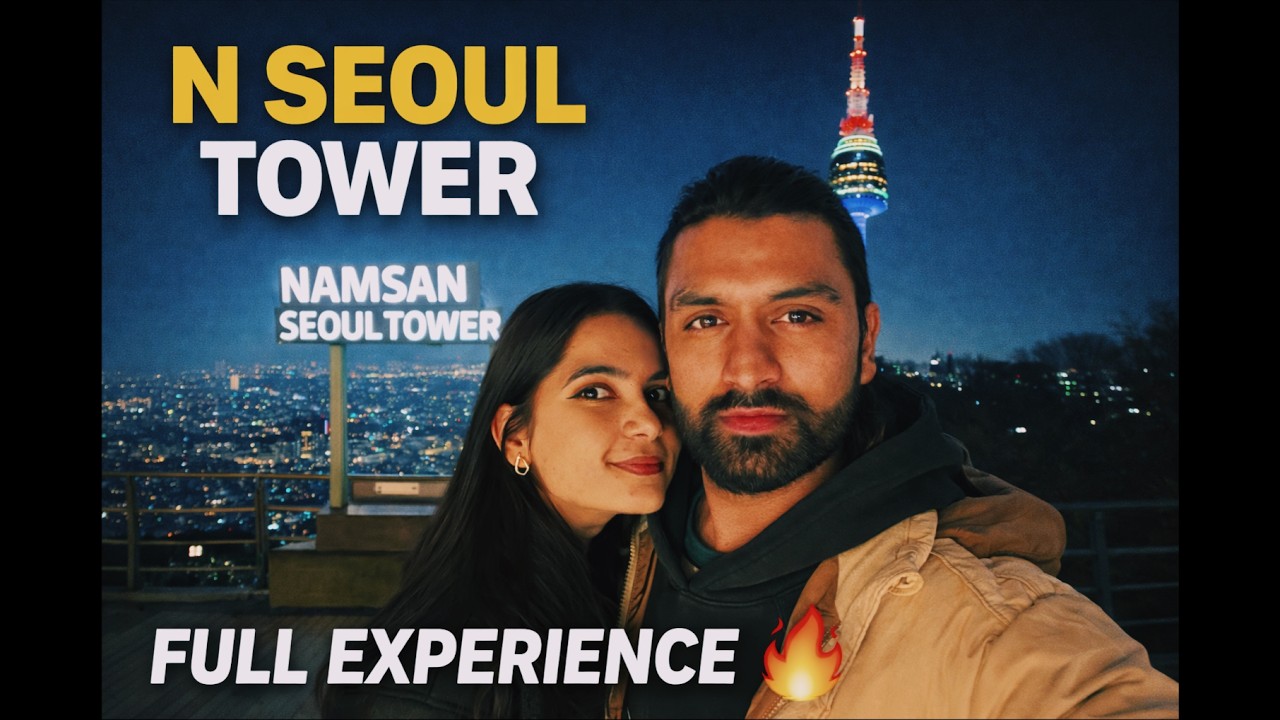 SEOUL FROM THE TOP 🇰🇷 | NAMSAN TOWER DAY AND NIGHT VIEWS