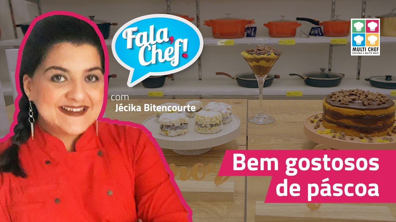 Fala, Chef! EP.4 - Bem Gostosos de Páscoa com a Chef Jécika Bitencourte