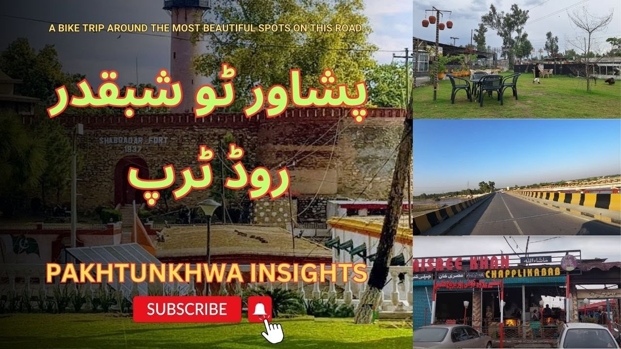 Peshawar to Shabqadar Road Trip, Complete Information